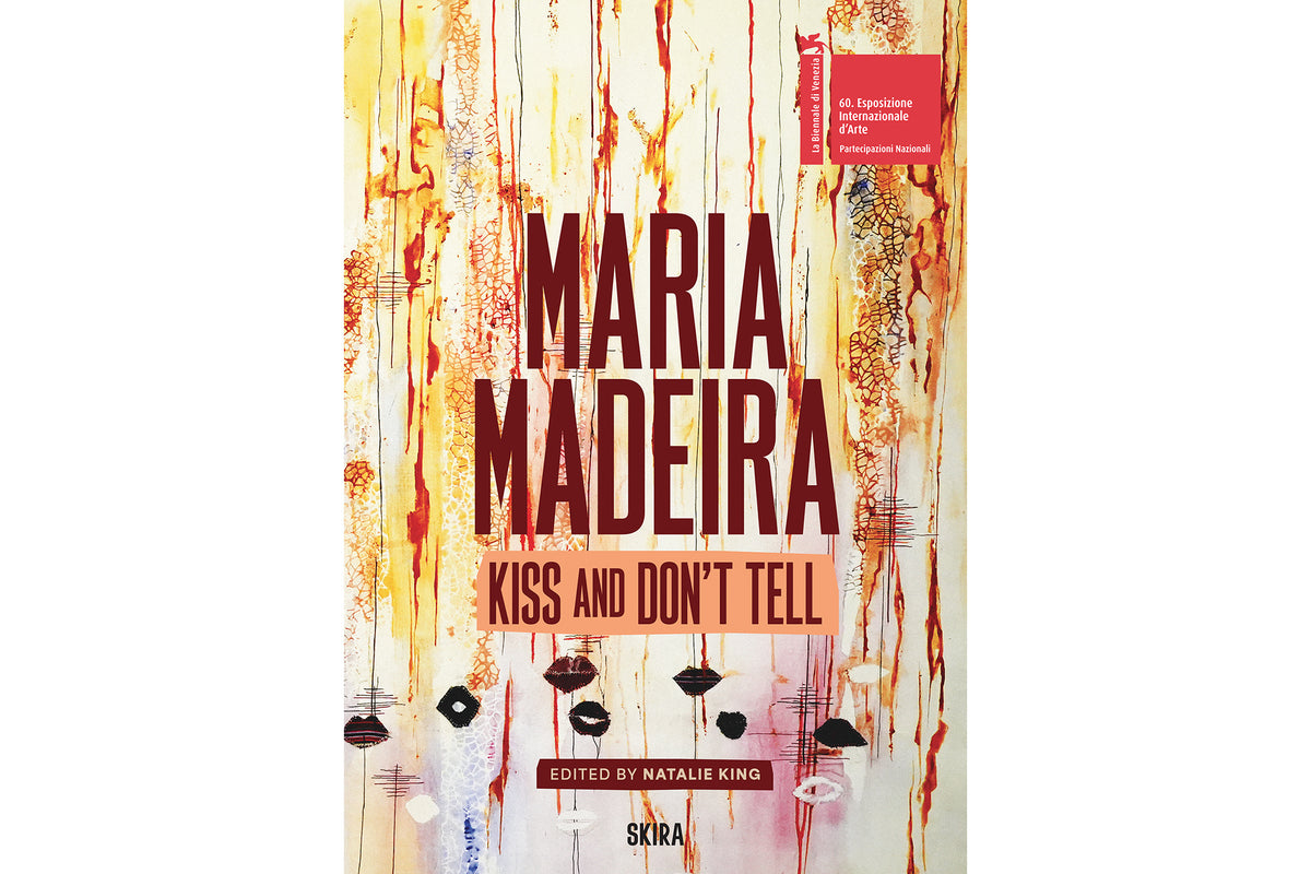 Maria Madeira. Kiss and Don’t Tell